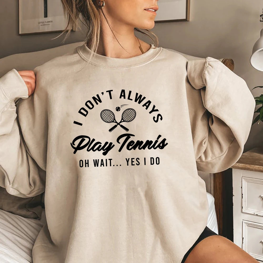 Qadınlar üçün məzəli tennis sviteri - Həmişə tennis oynamıram